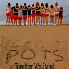 Pots - Together We Stand: Riding the Waves of Dysautonomia