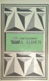 Toma Alimos. Texte poetice alese - Iordan Datcu ($C147), Minerva