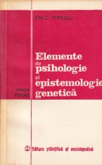 Ion C. Popescu - Elemente de psihologie si epistemologie genetica