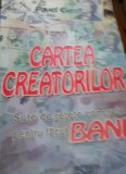 CARTEA CREATORILOR DE BANI Pavel Corut