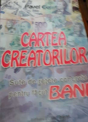 CARTEA CREATORILOR DE BANI Pavel Corut foto