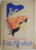 Cumpara ieftin A trai prin muzica &ndash; Georges Tabet - Carte Arta Muzicala