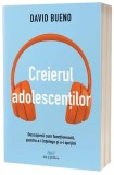 Creierul adolescenților - Paperback brosat - Act și Politon