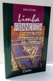LIMBA FRANCEZA , GUIDE PRATIQUE DES DIFFICCULTES DE LA LANGUE FRANCAAISE de JANA GROSU , 2002