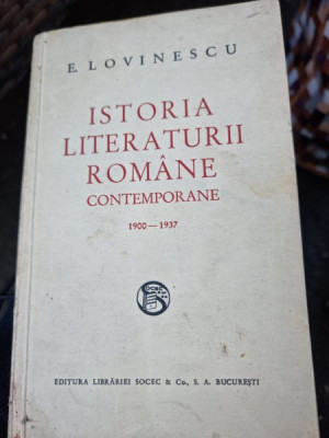 Istoria literaturii romane contemporane 1900-1936 - E. Lovinescu foto