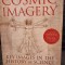 Cosmic Imagery: Key Images in the History of Science - John D. Barrow editie ilustrata