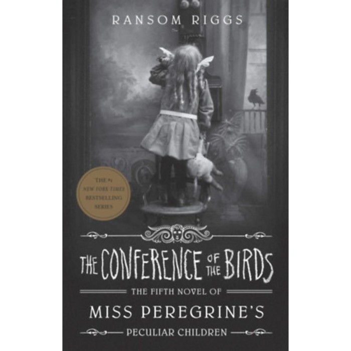 The Conference Of The Birds - Ransom Riggs