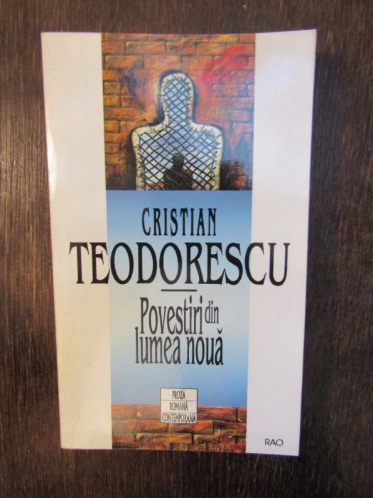 Povestiri din lumea nouă - Cristian Teodorescu