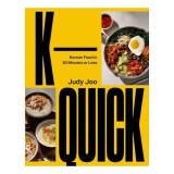 Cumpara ieftin K-Quick Korean Food in 30 Minutes Or Less