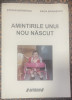 Marinescu, Raisa : Amintirile unui nou născut