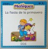 LA FIESTA DE LA PRIMAVERA , MENIQUES , TEXT IN LIMBA SPANIOLA , 2006