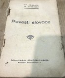 T. Carte Regalista, Povesti Slovace