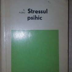 Stresul psihic- R.Floru