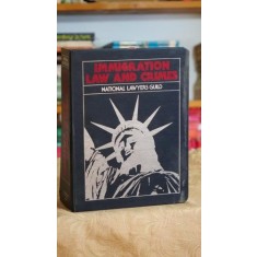Immigration Law and Crimes - National lawyers guild - Dan Kesselbrenner, Lory D. Rosenberg