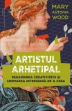 Artistul arhetipal Mary Antonia Wood Carte Reflexiva Arta Creativitate Spirit Creator Jung Paperback Brosat