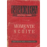 Momente si schite, Volumul al II-lea