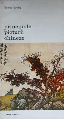 PRINCIPIILE PICTURII CHINEZE-GEORGE ROWLEY foto