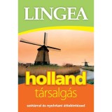 Lingea holland t&aacute;rsalg&aacute;s - Sz&oacute;t&aacute;rral &eacute;s nyelvtani &aacute;ttekint&eacute;ssel