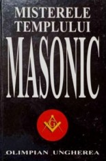 Misterele Templului Masonic - Olimpian Ungherea