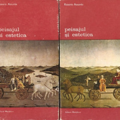 Rosario Assunto - Peisajul si estetica (2 vol.)