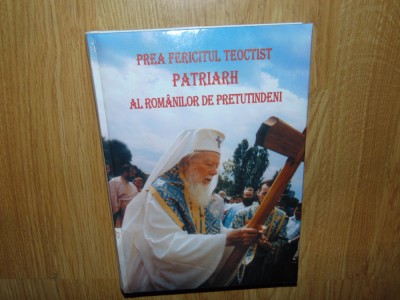 PREA FERICITUL TEOCTIST PATRIARH AL ROMANILOR DE PRETUTINDENI ANUL 2005 foto