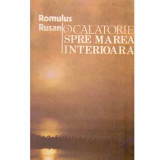 Romulus Rusan - O calatorie spre marea interioara vol.3 - 132511