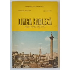LIMBA ENGLEZA , MANUAL PENTRU CLASA A VIII -A de GEORGIANA FARNOAGA si DORIS BUNACIU , 1985