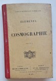 &Eacute;l&eacute;ments de Cosmographie &ndash; Cours de Math&eacute;matiques &Eacute;l&eacute;mentaires &ndash; Mame &amp; Poussielgue &ndash; 1910