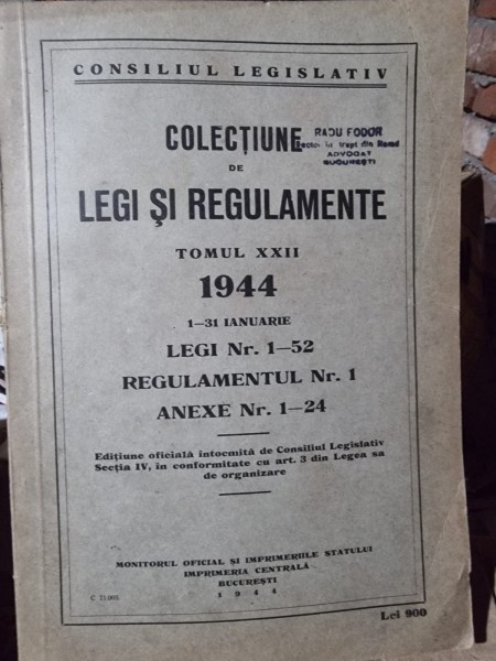 Colectiune de legi si regulamente tomul XXII 1944 legi nr.1-52