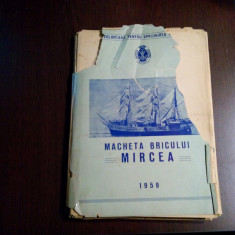 MACHETA BRICULUI MIRCEA - 10 planuri - Editura AVSAP, 1959