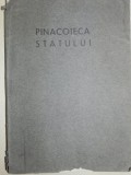 PINACOTECA STATULUI 1930