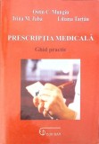 PRESCRIPTIA MEDICALA, GHID PRACTIC-O.C. MUNGIU, I.M. JABA, L. TARTAU-273292