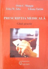 PRESCRIPTIA MEDICALA, GHID PRACTIC-O.C. MUNGIU, I.M. JABA, L. TARTAU-292099