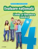 Limba si literatura romana - Clasa 4 - Teste pentru Evaluarea Nationala - Editura Litera