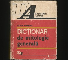 DICȚIONAR DE MITOLOGIE GENERALĂ - VICTOR KERNBACH - ALBATROS