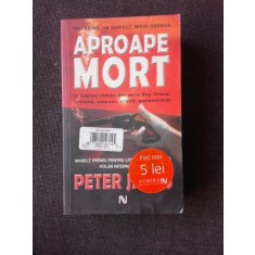APROAPE MORT - PETER JAMES