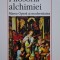 Filosofia alchimiei. Marea Opera si modernitatea &ndash; Francoise Bonardel