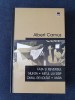 Albert Camus &ndash; Fata si reversul, Nunta, Mitul lui Sisif, Omul revoltat, Vara