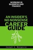 Working in Business and Finance: An Insider's No-Nonsense Career Guide
