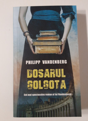 Philipp Vandenberg Dosarul Golgota foto