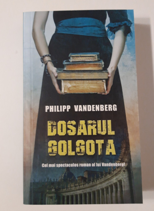 Philipp Vandenberg Dosarul Golgota