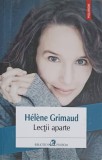 Lectii Aparte - Helene Grimaud - Editura Polirom, 2015 - Roman, Beletristica, Biblioteca Polirom