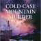 Cold Case Mountain Murder