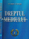 Dreptul Mediului - Florin Fainisi, Bucuresti 2005, 284 pagini, Pinguin Publishing House, ISBN 973-87323-1-X