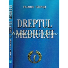 Dreptul Mediului - Florin Fainisi