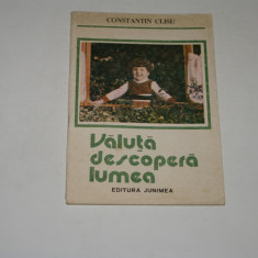 Valuta descopera lumea - Constantin Clisu - Ilustratii Dragos Patrascu