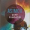 Fundația VI. Zorii Fundației. Isaac ASIMOV