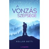A vonz&aacute;s sz&eacute;ps&eacute;ge - Koll&aacute;r Betti