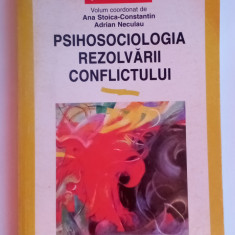 Psihosociologia rezolvării conflictului - ANA Maria Constantin