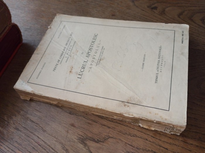 LUCRU APOSTOLESC- APOSTOLUL, 1930 - I.BIANU, VOL 4 * TEXTE DE LIMBA DIN SECOLUL XVI *** VOLUM DE SINE STATATOR !